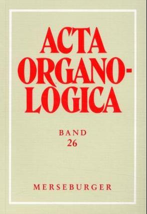 Acta Organologica von Reichling,  Alfred