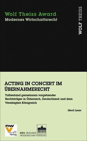Acting in Concert im Übernahmerecht von Leser,  Gerd
