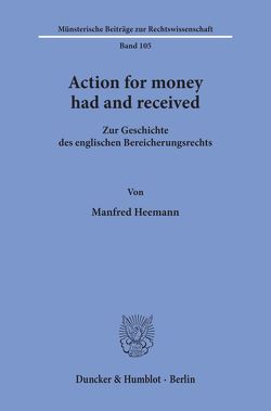 Action for money had and received. von Heemann,  Manfred