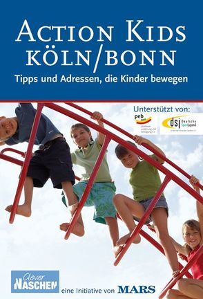 Action Kids Köln/Bonn von Fehrenschild,  Michael, Keller,  Gerti