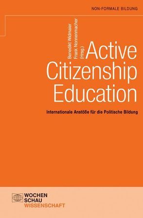 Active Citizenship Education von Nonnenmacher,  Frank, Wiedmaier,  Benedikt