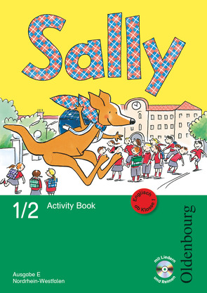 Sally – Englisch ab Klasse 1 – Ausgabe E für Nordrhein-Westfalen 2008 – 1./2. Schuljahr von Brune,  Jasmin, Elsner,  Daniela, Gleich,  Barbara, Gleixner-Weyrauch,  Stefanie, Gutwerk,  Simone, Lugauer,  Marion