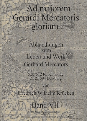 Ad Maiorem Gerardi Mercatoris Gloriam von Krücken,  Friedrich Wilhelm