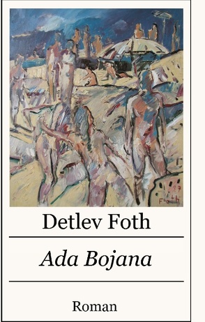 Ada Bojana von Foth,  Detlev