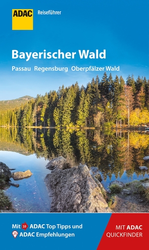 ADAC Reiseführer Bayerischer Wald von Becker,  Regina, Weindl,  Georg
