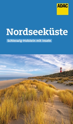 ADAC Reiseführer Nordseeküste Schleswig-Holstein von Lammert,  Andrea, Leyk,  Randolf