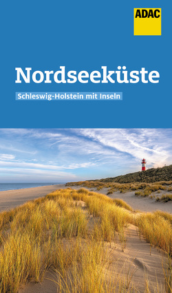 ADAC Reiseführer Nordseeküste Schleswig-Holstein mit Inseln von Lammert,  Andrea, Leyk,  Randolf