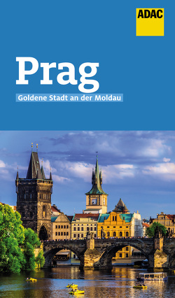 ADAC Reiseführer Prag von Neudert,  Franziska, Welzel,  Stefan