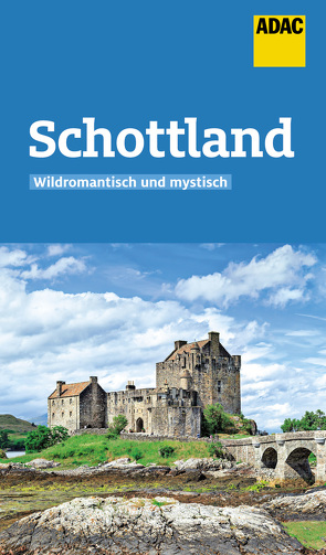 ADAC Reiseführer Schottland von Klöpping,  Wilfried