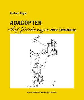 ADACOPTER von Kugler,  Gerhard, Wolfsfellner,  Werner