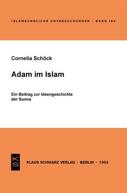 Adam im Islam von Schöck,  Cornelia