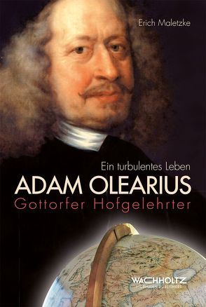 Adam Olearius von Maletzke,  Erich