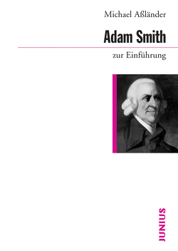 Adam Smith zur Einführung von Aßländer,  Michael