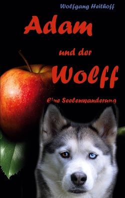 Adam und der Wolff von Heithoff,  Wolfgang