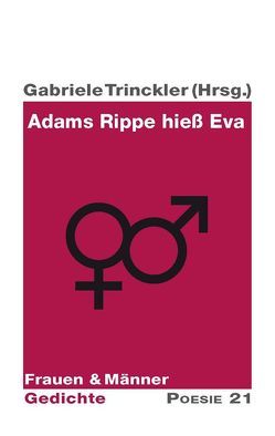 Adams Rippe hieß Eva von Leitner Verlag,  Anton G., Trinckler,  Gabriele