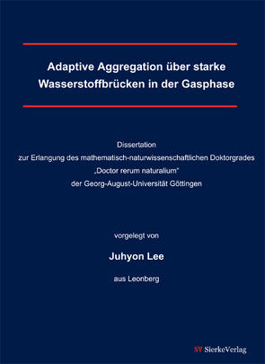 Adaptive Aggregation über starke Wasserstoffbrücken in der Gasphase von Lee,  Juhyon