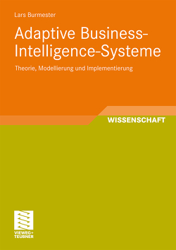 Adaptive Business-Intelligence-Systeme von Burmester,  Lars