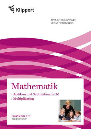 Addition und Subtraktion bis 20 – Multiplikation von Gleichauf,  Sven