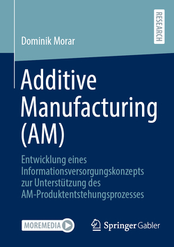 Additive Manufacturing (AM) von Morar,  Dominik
