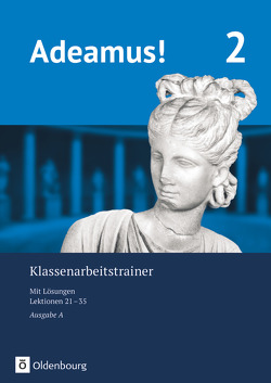Adeamus! – Ausgabe A – Latein als 2. Fremdsprache von Berchtold,  Volker, Gundelach,  Sonja, Kemmeter,  Karin, Schauer,  Markus
