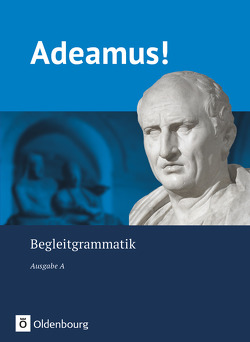 Adeamus! – Ausgabe A – Latein als 2. Fremdsprache von Berchtold,  Volker, Holzhausen,  Jens, Schauer,  Markus, Schölzel,  Melanie, Seelentag,  Sabine
