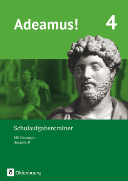 Adeamus! – Ausgabe B – Latein als 1. Fremdsprache – Band 4 von Berchtold,  Volker, Gundelach,  Sonja, Kemmeter,  Karin, Schauer,  Markus