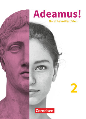 Adeamus! – Nordrhein-Westfalen – Latein als 2. Fremdsprache – Band 2 von Berchtold,  Volker, Nickel,  Johanna, Schauer,  Markus