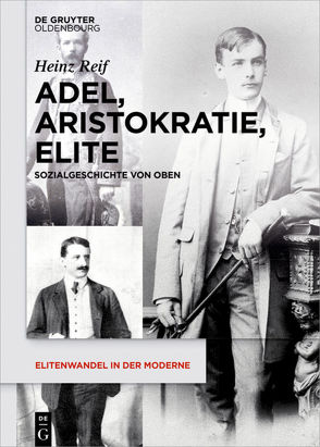 Adel, Aristokratie, Elite von Reif,  Heinz