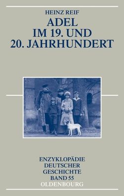 Adel im 19. und 20. Jahrhundert von Reif,  Heinz