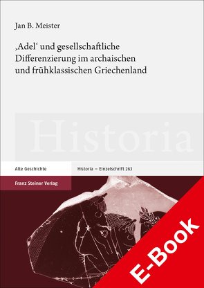 ‚Adel‘ und gesellschaftliche Differenzierung im archaischen und frühklassischen Griechenland von Meister,  Jan Bernhard