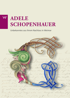 Adele Schopenhauer von Fabbri,  Francesca, Häfner,  Claudia