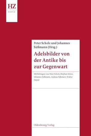 Adelsbilder von der Antike bis zur Gegenwart von Scholz,  Peter, Süßmann,  Johannes