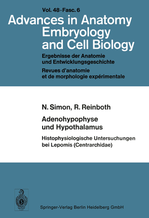 Adenohypophyse und Hypothalamus Histophysiologische Untersuchungen bei Lepomis (Centrarchidae) von Reinboth,  R., Simon,  N.