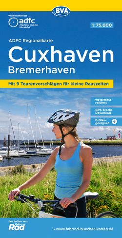 ADFC-Regionalkarte Cuxhaven Bremerhaven, 1:75.000, mit Tagestourenvorschlägen, reiß- und wetterfest, E-Bike-geeignet, GPS-Tracks Download