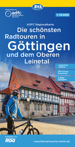 ADFC-Regionalkarte Die schönsten Radtouren in Göttingen und dem Oberen Leinetal, mit Tagestourenvorschlägen, 1:75.000, reiß- und wetterfest, E-Bike-geeignet, GPS-Tracks Download