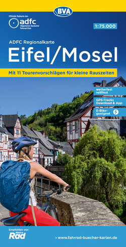 ADFC-Regionalkarte Eifel/ Mosel, 1:75.000, mit Tagestourenvorschlägen, reiß- und wetterfest, E-Bike-geeignet, GPS-Tracks-Download