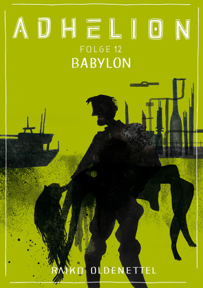 Adhelion 12: Babylon von Oldenettel,  Raiko
