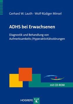 ADHS bei Erwachsenen von Lauth,  Gerhard W., Minsel,  Wolf-Rüdiger