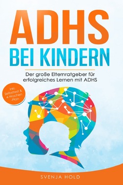 ADHS bei Kindern von Hold,  Svenja