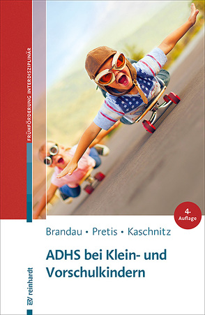 ADHS bei Klein- und Vorschulkindern von Brandau,  Hannes, Kaschnitz,  Wolfgang, Pretis,  Manfred, Thurmair,  Martin