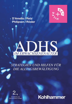 ADHS im Erwachsenenalter von D´Amelio,  Roberto, Philipsen,  Alexandra, Retz,  Wolfgang, Rösler,  Michael