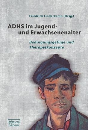 ADHS im Jugend- und Erwachsenenalter von Linderkamp,  Friedrich