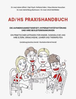 AD/HS Praxishandbuch von Alfred,  Adam, Eiden,  Stefanie, Heuschen,  Klaus Werner, Neuy-Bartmann,  Astrid, Rothfelder,  Ulrich