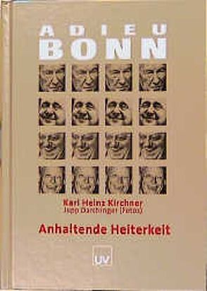 Adieu Bonn von Darchinger,  Jupp, Kirchner,  Karl H