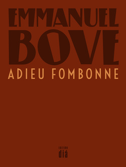 Adieu Fombonne von Bove,  Emmanuel, Laux,  Thomas