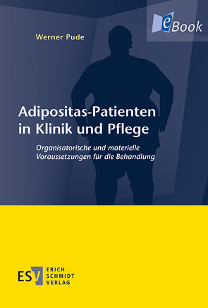 Adipositas-Patienten in Klinik und Pflege von Pude,  Werner