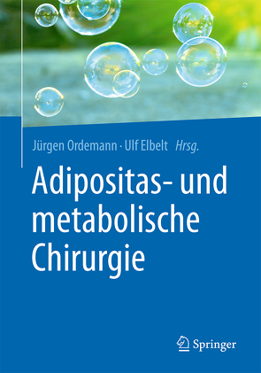 Adipositas- und metabolische Chirurgie von Elbelt,  Ulf, Ordemann,  Jürgen