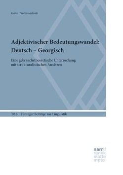 Adjektivischer Bedeutungswandel: Deutsch – Georgisch von Tsutsunashvili,  Gaios