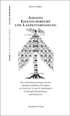 Adliges Eigentumsrecht und Landesverfassung von Müller,  Dirk H.