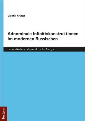 Adnominale Infinitivkonstruktionen im modernen Russischen von Krüger,  Valeria